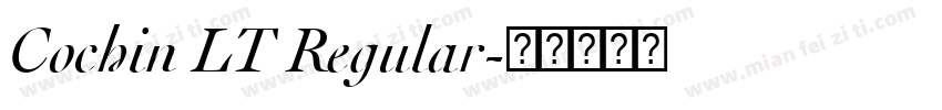Cochin LT Regular字体转换